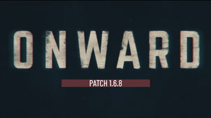 Onward Patch V1.6.8 Trailer